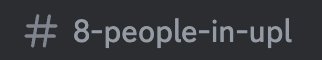 A channel in the UPL Discord reads '8 people in UPL'.